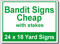 Bandit Signs Cheap with Stakes - 25 Signs and Stakes 24x18