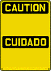 Custom OSHA Bilingual Caution Sign - Stick on Vinyl