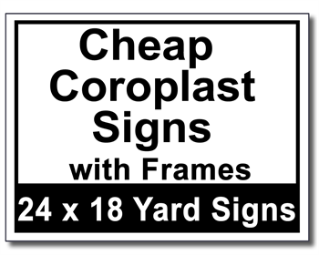 Cheap Coroplast Signs with Frames - 100 Signs and Stakes 24x18