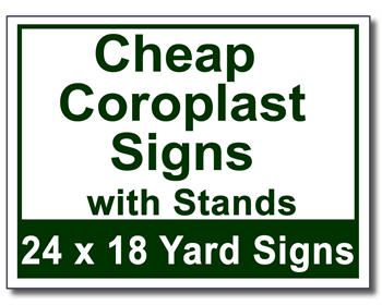 Cheap Coroplast Signs with Stands - 50 Signs and Stakes 24x18