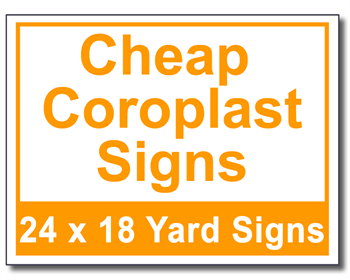 Cheap Coroplast Signs - 100 Signs and Stakes 24x18
