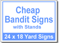Cheap Bandit Signs with Stands - 50 Signs and Stakes 24x18