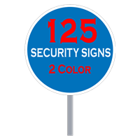 Buy 125 Custom Two Color Circle Shaped Security Signs
