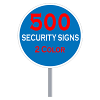 Buy 500 Custom Two Color Circle Shaped Security Signs