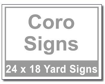 Coro Signs - 50 Signs and Stakes 24x18