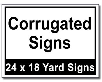 Corrugated Signs - 25 Signs and Stakes 24x18