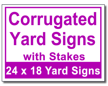 Corrugated Yard Signs with Stakes - 50 Signs and Stakes 24x18