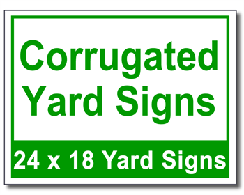Corrugated Yard Signs - 50 Signs and Stakes 24x18
