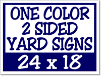 Corrugated Plastic Yard Signs 24 x 18 2 Sided 1 Color - 25 Signs