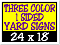 Corrugated Plastic Yard Signs 24 x 18 1 Sided 3 Color - 50 Signs