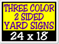 Corrugated Plastic Yard Signs 24 x 18 2 Sided 3 Color - 50 Signs