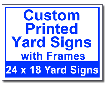 Custom Printed Yard Signs with Frames - 100 Signs and Stakes 24x18