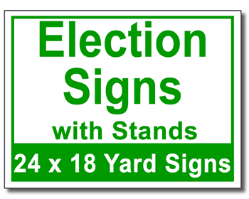 Election Signs with Stands - 100 Signs and Stakes 24x18