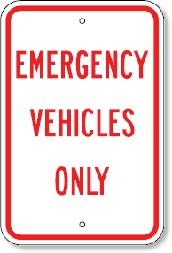 Emergency Vehicles Only Sign
