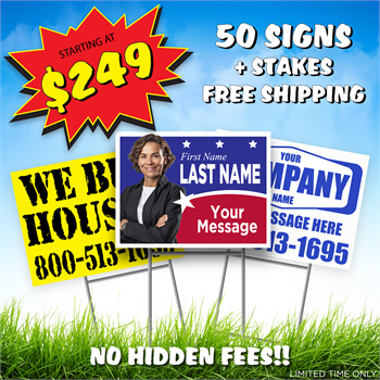 24 x 18 Yard Sign Package #FB2 - 50 Signs, Stakes & Shipping Included