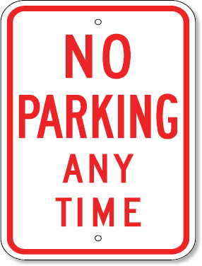 No Parking Any Time Sign 18 x 24