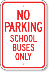 No Parking School Buses Only Sign
