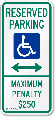 North Carolina Handicapped Parking Sign - Reserved Parking Maximum Penalty $250 with Bi-Directional Arrow