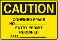 Caution Confined Space No [BLANK] Entry Permit Required Call [BLANK]