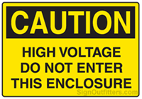 Caution High Voltage Do Not Enter This Enclosure