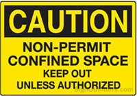 Caution Non-Permit Confined Space Keep Out Unless Authorized