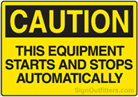 Caution This Equipment Starts And Stops Automatically