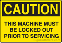 Caution This Machine Must Be Locked Out Prior To Servicing