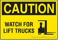 Caution Watch For Lift Trucks with Symbol