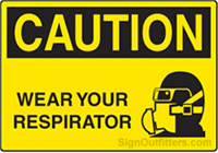Caution Wear Your Respirator with Symbol