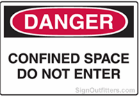 OSHA Danger Sign - Confined Space Do Not Enter