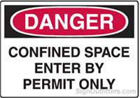 OSHA Danger Sign - Confined Space Enter By Permit Only