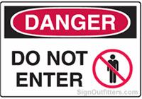 OSHA Danger Sign - Do Not Enter