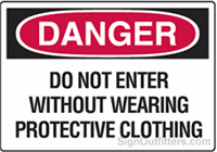 OSHA Danger Sign - Do Not Enter Without Wearing Protective Clothing