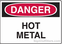 OSHA Danger Sign - Hot Metal