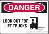 OSHA Danger Sign - Look Out For Lift Trucks with Symbol