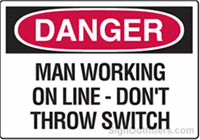 OSHA Danger Sign - Man Working On Line - Don't Throw Switch