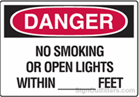 OSHA Danger Sign - No Smoking Or Open Lights Within [BLANK] Feet