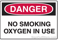 OSHA Danger Sign - No Smoking Oxygen In Use