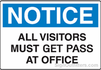 Notice All Visitors Must Get Pass At Office