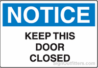 Notice Keep Door Closed