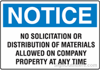 Notice No Solicitation Or Distribution Of Materials Allowed On Company Property At Any Time