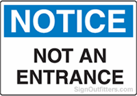 Notice Not An Entrance