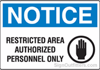 Notice Restricted Area Authorized Personnel Only with Symbol