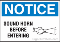 Notice Sound Horn Before Entering with Symbol