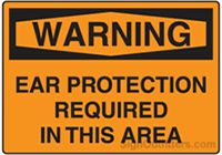 Warning Ear Protection Required In This Area