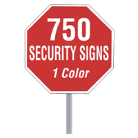 Buy 750 Custom One Color Octagon Shaped Security Signs