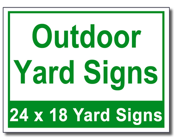 Outdoor Yard Signs - 50 Signs and Stakes 24x18