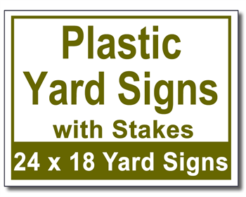 Plastic Yard Signs with Stakes - 100 Signs and Stakes 24x18