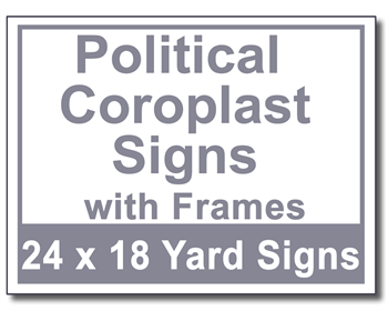 Political Coroplast Signs with Frames - 100 Signs and Stakes 24x18