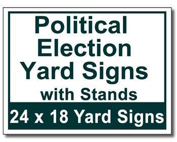 Political Election Yard Signs with Stands - 50 Signs and Stakes 24x18